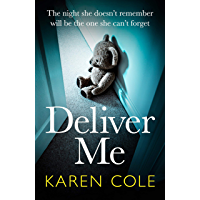 Deliver Me: An absolutely gripping thriller with the best twist of 2020! (English Edition)
